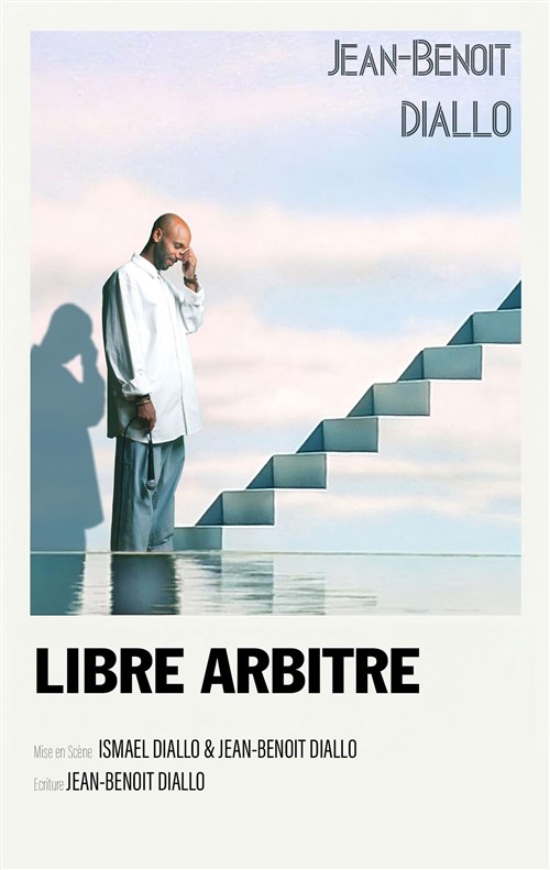Jean-Benoît Diallo - Libre Arbitre - Tournée